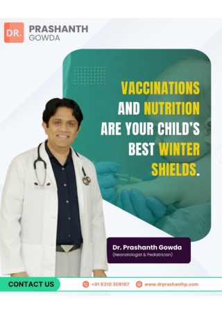 Keep Your Child Protected This Winter_ Dr Prashanth Gowda _ Best Pediatrician in HSR Layout