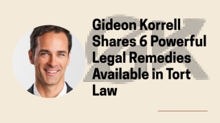 Gideon Korrell Shares 6 Powerful Legal Remedies Available in Tort Law