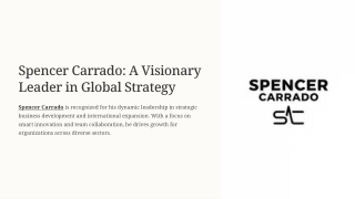 Spencer Carrado: A Visionary Leader in Global Strategy
