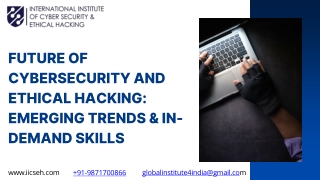 Future of Cybersecurity and Ethical Hacking Emerging Trends & In-Demand Skills