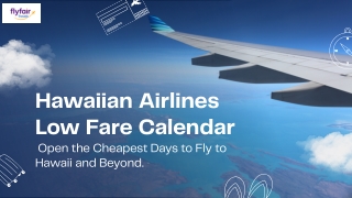 Hawaiian Airlines Low Fare Calendar – Find the Cheapest Days to Fly