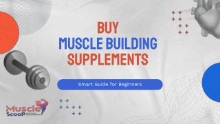 Buy Muscle Building Supplements: Complete Beginner's Guide to Quality Products &