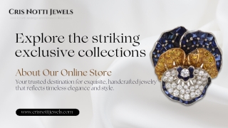 Explore the striking exclusive collections