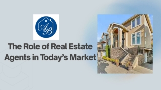 The Role of Real Estate Agents in Today’s Market