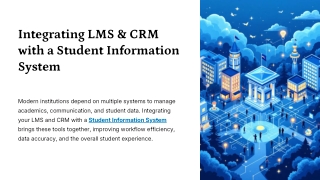 Integrating LMS & CRM with a Student Information System