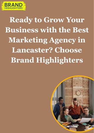 Ready to Grow Your Business with the Best Marketing Agency in Lancaster Choose Brand Highlighters