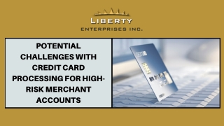 Potential Challenges with Credit Card Processing For High-Risk Merchant Accounts