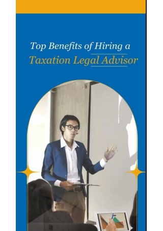 Top Benfites to Hiring aTaxationLegal Advisor