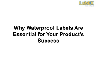 Why Waterproof Labels Are Essential for Your Product’s Success