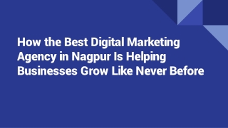 How the Best Digital Marketing Agency in Nagpur Is Helping Businesses Grow Like Never Before (1)