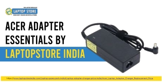 Laptopstore India – Premium Acer Adapter for Reliable Power Performance
