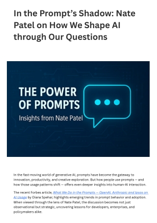 In the Prompt’s Shadow Nate Patel on How We Shape AI through Our Questions