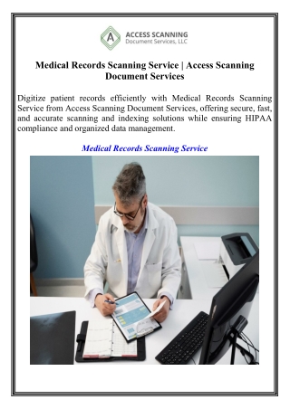 Medical Records Scanning Service  Access Scanning Document Services
