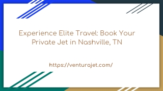 Experience Elite Travel_ Book Your Private Jet in Nashville, TN