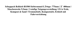 9001 Scheppach Rollsieb RS500 Siebtrommel-LÃƒÂ¤nge  775mm   ÃƒÂ˜ 400mm   Maschenweite 9 5mm   3-stufige