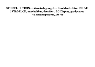 5661 STIEBEL ELTRON elektronisch geregelter Durchlauferhitzer DHB-E 18 21 24 LCD  umschaltbar  druckfest