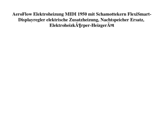 7437 AeroFlow Elektroheizung MIDI 1950 mit Schamottekern FlexiSmart-Displayregler elektrische Zusatzheiz