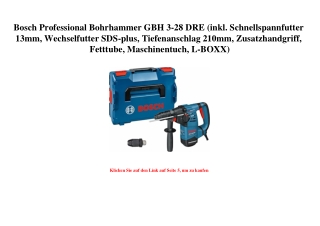 3123 Bosch Professional Bohrhammer GBH 3-28 DRE  inkl. Schnellspannfutter 13mm  Wechselfutter SDS-plus