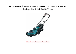 5597 Akku-RasenmÃƒÂ¤her LXT DLM330SM 18V   4 0 Ah  1 Akku   LadegerÃƒÂ¤t Schnittbreite 33 cm