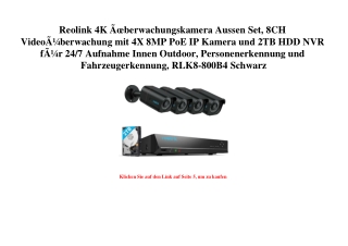 8178 Reolink 4K ÃƒÂœberwachungskamera Aussen Set  8CH VideoÃƒÂ¼berwachung mit 4X 8MP PoE IP Kamera und 2