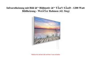 2775 Infrarotheizung mit Bild Ã¢Â€Â“ Bildmotiv Ã¢Â€Â“ TÃƒÂœV SÃƒÂœD - 1200 Watt Bildheizung - WeiÃƒÂŸer