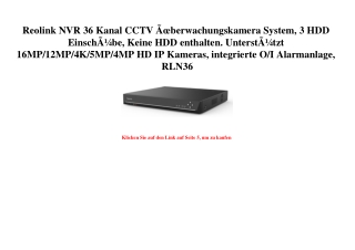 5441 Reolink NVR 36 Kanal CCTV ÃƒÂœberwachungskamera System  3 HDD EinschÃƒÂ¼be  Keine HDD enthalten. Un