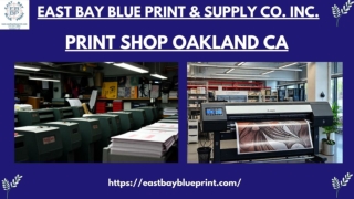 East Bay Blue Print & Supply Co.  Inc.: Leading Print Shop in Oakland CA