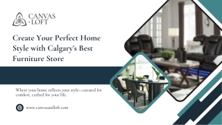 Create Your Perfect Home Style with Calgarys Best Furniture Store