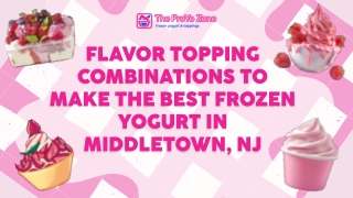Flavor Topping Combinations to Make the Best Frozen Yogurt in Middletown, NJ