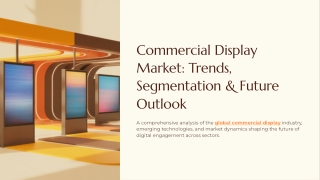Commercial Display Market is Expected to Grow USD 100.1 Billion by 2034