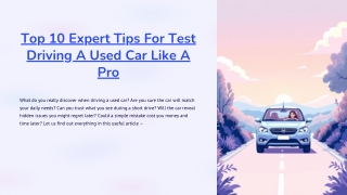 Top 10 Expert Tips For Test Driving A Used Car Like A Pro