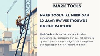 Mark Tools: Uw Vertrouwde Bron Voor Multiladders En Steigers