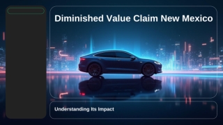 Diminished Value Claims New Mexico: A Comprehensive Guide