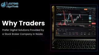 Why Traders Prefer Digital Solutions Provided by a Stock Broker Company in Noida