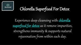 Chlorella Superfood For Detox