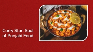 Unlocking the Soul of Punjabi Food with Curry Star