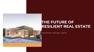 Building Sustainable Futures: Newman George Leech’s Real Estate Vision