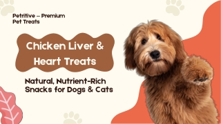 Chicken Liver & Heart — Nutritious Crunchy Treat for Dogs & Cats