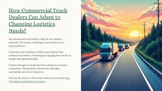 How Commercial Truck Dealers Can Adapt to Changing Logistics Needs?