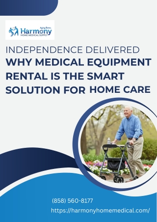 Independence Delivered Why Medical Equipment Rental is the Smart Solution for Home Care
