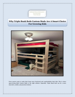 Why Triple Bunk Beds Custom Made Are A Smart Choice For Growing Kids
