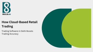 How Cloud-Based Retail Trading Software in Delhi Boosts Trading Accuracy
