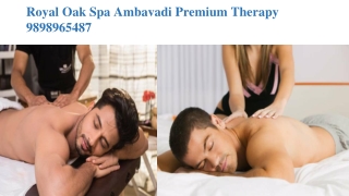 Royal Oak Spa Ambavadi Premium Therapy 9898965487
