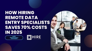 How Hiring Remote Data Entry Specialists Saves 70% Costs in 2025