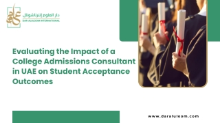 Evaluating the Impact of a College Admissions Consultant in UAE on Student Acceptance Outcomes