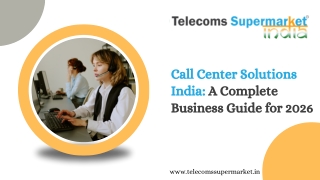 Call Center Solutions India A Complete Business Guide for 2026