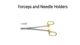 Forceps and Needle Holders