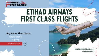 What does a First Class Flight offer on Etihad Airways?