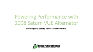 Powering Performance with 2008 Saturn VUE Alternator