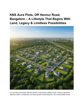 KNS Aura Plots Bangalore – A Smart Investment for Modern Homebuyers